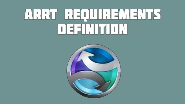 ARRT Requirements Definition